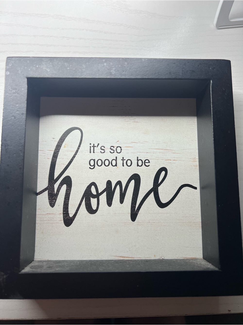 Black Framed "Home" Wall Sign - It's So Good To Be Home